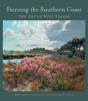 Painting the Southern coast : the art of West Fraser /