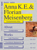 Anna K.E. & Florian Meisenberg : complimentary blue /