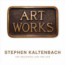 Stephen Kaltenbach : the beginning and the end /