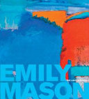 Emily Mason : the light in spring /