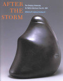 After the storm : the Eiteljorg Fellowship for Native American Fine Art, 2001 /