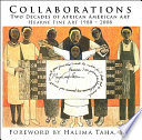 Collaborations : two decades of African American art : Hearne Fine Art 1988-2008 /