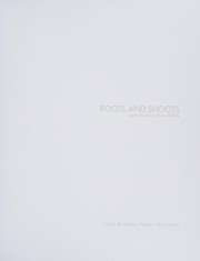 Roots and shoots : contemporary art in Halifax /