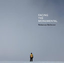 Facing the monumental /