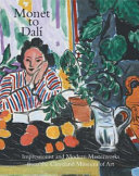 Monet to Dalí : impressionist and modern masterworks from the Cleveland Museum of Art : an exhibition /