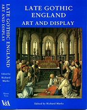 Late Gothic England : art and display /