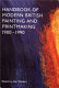 Handbook of modern British painting and printmaking, 1900-1990 /