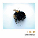 UHC : collective works: manchester, 2005-2006.