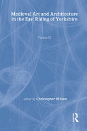 Medieval art and architecture in the East Riding of Yorkshire /