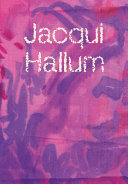 Jacqui Hallum : workings and showings /