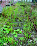 Lois Weinberger /