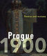 Prague 1900 : poetry and ecstasy /