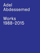 Adel Abdessemed : works 1988-2015.