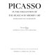 Picasso in the collection of the Museum of Modern Art, including remainder-interest and promised gifts /