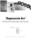 Degenerate art : the fate of the avant-garde in Nazi Germany /
