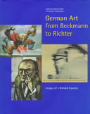 German art from Beckmann to Richter : images of a divided country /