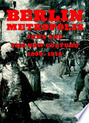 Berlin metropolis : Jews and the new culture, 1890-1918 /