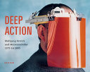 Deep action : Wolfgang Petrick and master students /