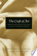 The Craft of art : originality and industry in the Italian Renaissance and baroque workshop /
