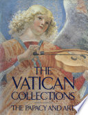 The Vatican collections : the papacy and art /