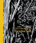 Jan Hendrix : Paradise lost /