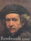 Rembrandt by himself /