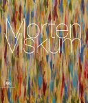 Morten Viskum : works 1993-2016 /