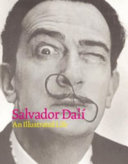 Salvador Dalí : an illustrated life.