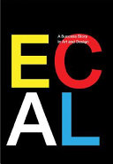 ECAL : a success story in art and design /