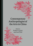 Contemporary anthropologies of the arts in China /