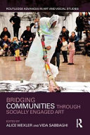 Bridging communities through socially engaged art /