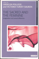 The sacred and the feminine : imagination and sexual difference /