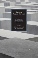 Art and public history : approaches, opportunities, and challenges /