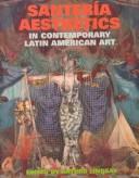 Santería aesthetics in contemporary Latin American art /