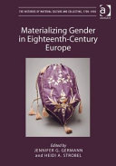 Materializing gender in eighteenth-century Europe /