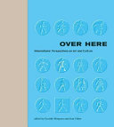 Over here : international perspectives on art and culture /