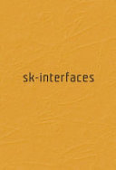 Sk-Interfaces : exploding borders - creating membranes in art, technology and society /