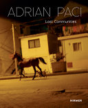 Adrian Paci : lost communities /