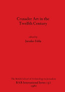 Crusader art in the twelfth century /