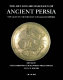 The art and archaeology of ancient Persia : new light on the Parthian and Sasanian empires /
