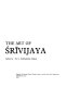 The Art of Srivijaya /