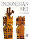 Indonesian art : treasures of the National Museum, Jakarta /