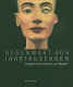 Gegenwart aus Jahrtausenden : Zeitgenössische Kunst aus Ägypten = The present out of the past millennia : contemporary art from Egypt /