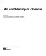 Art and identity in Oceania /