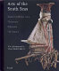 Arts of the South Seas : island Southeast Asia, Melanesia, Polynesia, Micronesia ; the collections of the Musée Barbier-Mueller /
