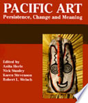 Pacific art : persistence, change and meaning /