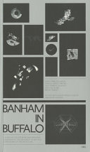 Banham in Buffalo : 5 years of the Peter Reyner Banham Fellowship at the University at Buffalo, Department of Architecture.