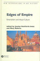 Edges of empire : orientalism and visual culture /