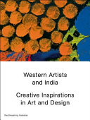 Western artists and India : creative inspirations in art and design /