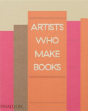 Artists who make books /